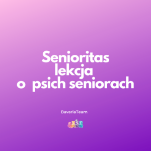 Senioritas - lekcja o seniorach